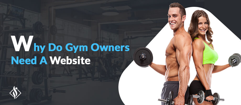 Why do gym owners need a website written besides fitness freaks