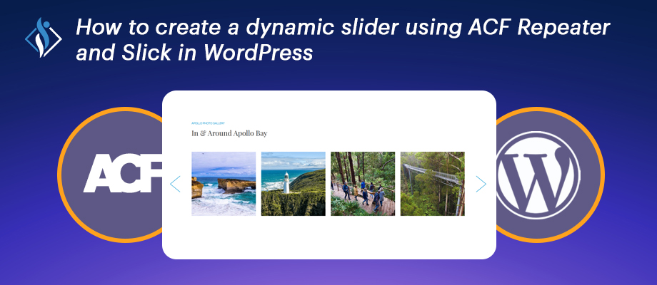 acf slider How to Create a Dynamic Slider Using ACF Repeater Field and Slick