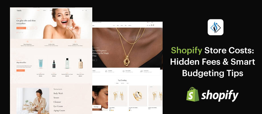 Shopify Store Costs Hidden Fees & Smart Budgeting Tips
