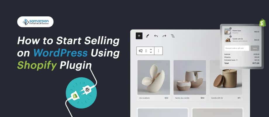 How to Start Selling on WordPress Using Shopify Plugin